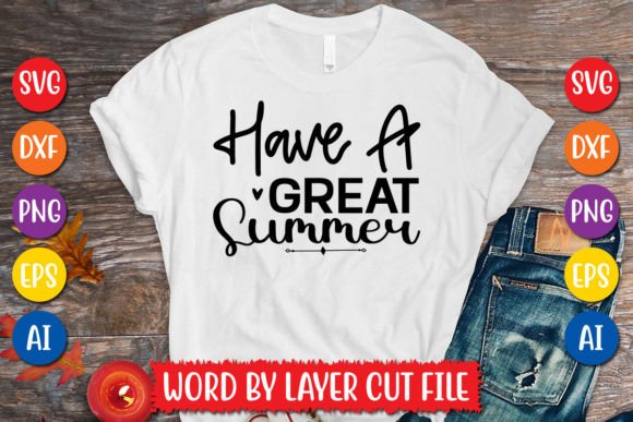 Download Have a Great Summer SVG Design - Summer svg Collection