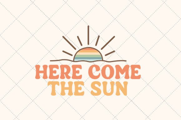Download Here Come the Sun Retro Summer Svg - Summer svg Collection