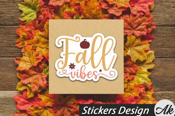 Download Fall Vibes Stickers Design - Premium Resources
