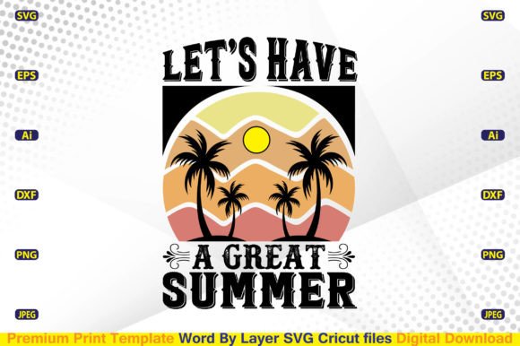 Download Let’s Have a Great Summer SVG - Summer svg Collection